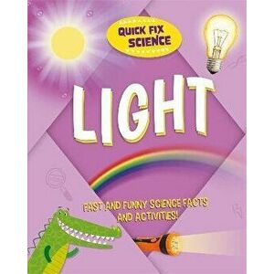 Quick Fix Science: Light, Paperback - Paul Mason imagine