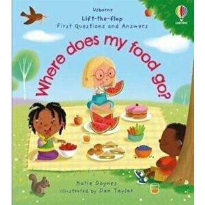 First Questions and Answers: Where does my food go?, Board book - Katie Daynes imagine