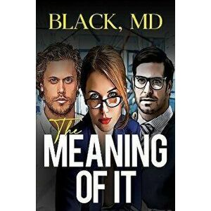 The Meaning of It, Paperback - Black MD imagine