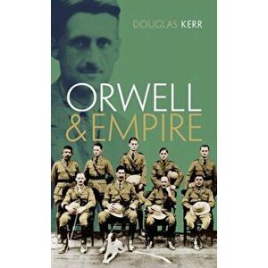Orwell and Empire, Hardback - *** imagine