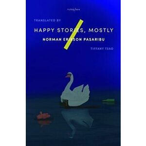 Happy Stories, Mostly, Paperback - Norman Erikson Pasaribu imagine