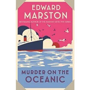 Murder on the Oceanic, Paperback - Edward (Author) Marston imagine