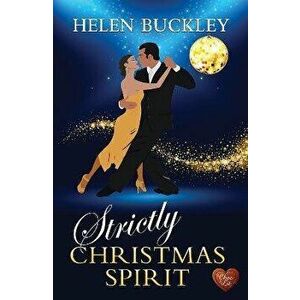 Strictly Christmas Spirit, Paperback - Helen Buckley imagine