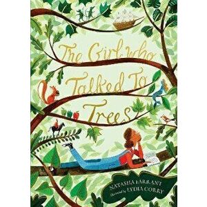 The Girl Who Talked to Trees, Paperback - Natasha Farrant imagine