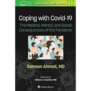 Coping with COVID-19. The Medical, Mental, and Social Consequences of the Pandemic, Paperback - Samoon, M.D. Ahmad imagine