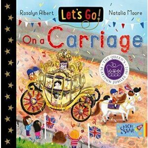 Let's Go! On a Carriage, Board book - Rosalyn Albert imagine