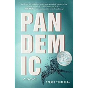 Pandemic. A Novel, Paperback - Yvonne Ventresca imagine