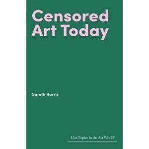 Censored Art Today, Hardback - Gareth Harris imagine