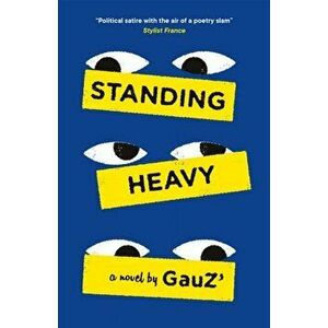 Standing Heavy, Paperback - Gauz imagine