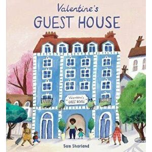 Valentine's Guest House, Paperback - Sam Sharland imagine