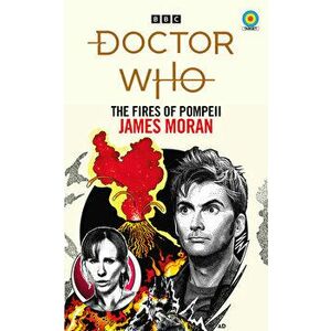 Doctor Who: The Fires of Pompeii (Target Collection), Paperback - James Moran imagine