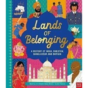 Lands of Belonging: A History of India, Pakistan, Bangladesh and Britain, Hardback - Vikesh Amey Bhatt imagine