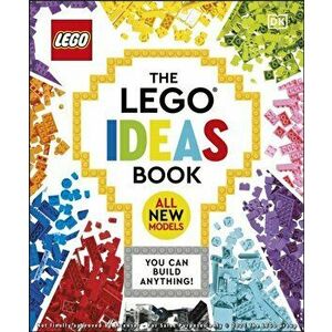 The LEGO Ideas Book New Edition. You Can Build Anything!, 2 ed, Hardback - Catherine Saunders imagine