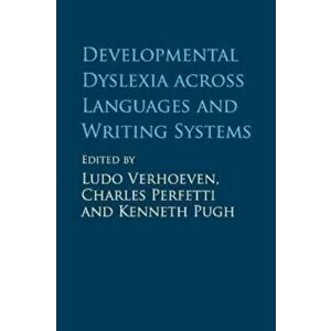 Developmental Dyslexia across Languages and Writing Systems, Paperback - *** imagine