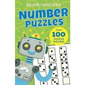 Brain Twisters: Number Puzzles. Over 80 Exciting Activities, Paperback - Ivy Finnegan imagine