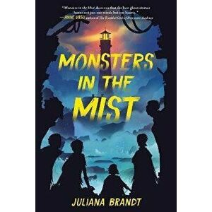 Monsters in the Mist, Paperback - Juliana Brandt imagine
