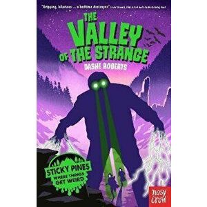 Sticky Pines: The Valley of the Strange, Paperback - Dashe Roberts imagine