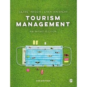 Tourism Management. An Introduction, 3 Revised edition, Paperback - Lynn Minnaert imagine