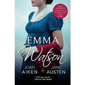 Emma Watson. Jane Austen's Unfinished Novel Completed by Joan Aiken and Jane Austen, Paperback - Jane Austen imagine
