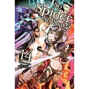 So I'm a Spider, So What?, Vol. 14 LN, Paperback - Okina Baba imagine