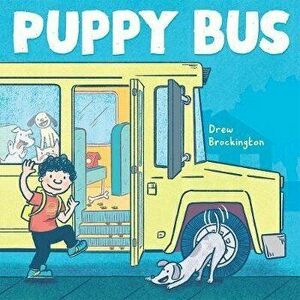 Puppy Bus, Hardback - Drew Brockington imagine
