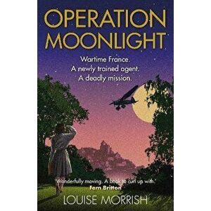 Operation Moonlight, Hardback - Louise Morrish imagine
