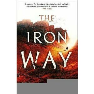 The Iron Way, Hardback - Tim Leach imagine