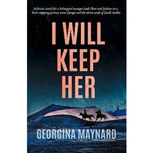 I Will Keep Her, Paperback - Georgina Maynard imagine