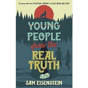 Young People Know the Real Truth - Sam Eisenstein imagine