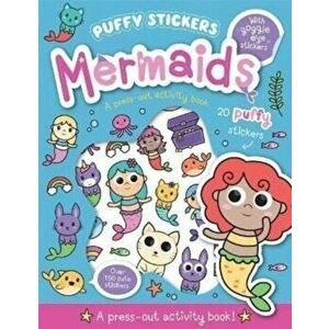 Puffy Sticker Mermaids, Paperback - Kit Elliot imagine