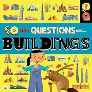 So Many Questions: About Buildings, Paperback - Sally Spray imagine