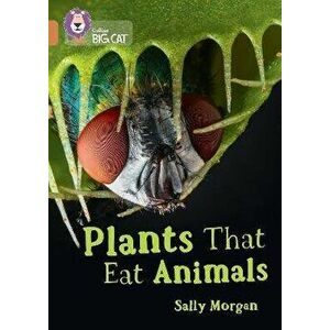 Plants that Eat Animals. Band 12/Copper, Paperback - Sally Morgan imagine
