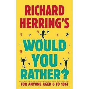 Richard Herring's Would You Rather?, Paperback - Richard Herring imagine