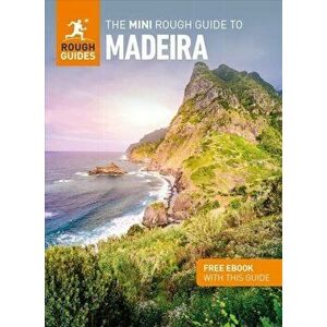 The Mini Rough Guide to Madeira (Travel Guide with Free eBook), Paperback - Rough Guides imagine