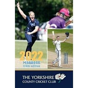 The Yorkshire County Cricket Yearbook 2022. The Official Yearbook of The Yorkshire County Cricket Club, Hardback - *** imagine