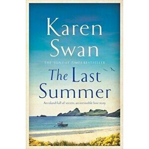 The Last Summer. A wild, romantic tale of opposites attract . . ., Hardback - Karen Swan imagine