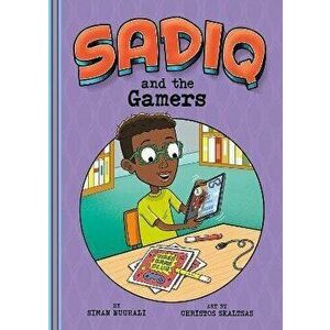 Sadiq and the Gamers, Paperback - Siman Nuurali imagine
