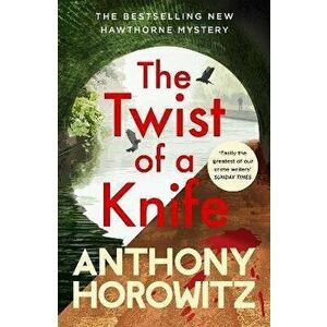 The Twist of a Knife. A gripping locked-room mystery from the bestselling crime writer, Hardback - Anthony Horowitz imagine