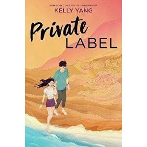 Private Label, Hardback - Kelly Yang imagine