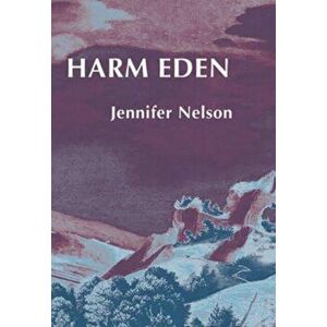Harm Eden, Paperback - Jennifer Nelson imagine