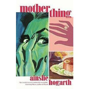 Motherthing, Paperback - Ainslie Hogarth imagine