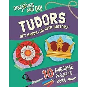 Discover and Do: Tudors, Paperback - Jane Lacey imagine