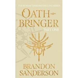 Oathbringer Part One. The Stormlight Archive Book Three, Hardback - Brandon Sanderson imagine