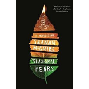 Seasonal Fears, Hardback - Seanan McGuire imagine