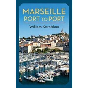 Marseille, Port to Port, Paperback - *** imagine