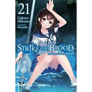 Strike the Blood, Vol. 21 (light novel), Paperback - Gakuto Mikumo imagine