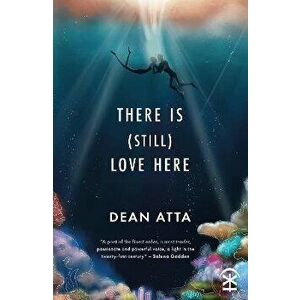 There is (still) love here, Paperback - Dean Atta imagine