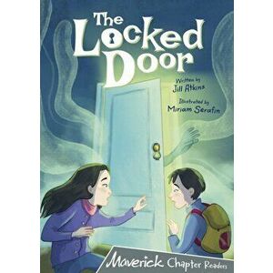 The Locked Door. (Grey Chapter Reader), Paperback - Jill Atkins imagine