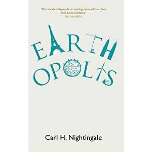 Earthopolis. A Biography of Our Urban Planet, Hardback - *** imagine