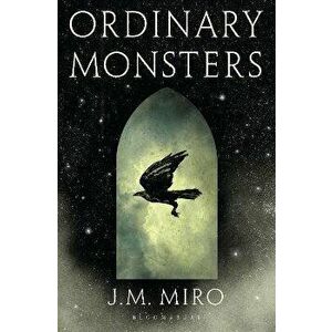 Ordinary Monsters. (The Talents Series - Book 1), Hardback - J M Miro imagine